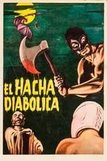 Víctor Velázquez interpreta a  en El hacha diabólica