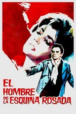 Película El hombre de la esquina rosada