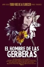 Película El hombre de las gerberas