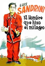 Película El hombre que hizo el milagro