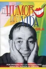 Poster de la película El humor de tu vida: Gila - Películas hoy en TV