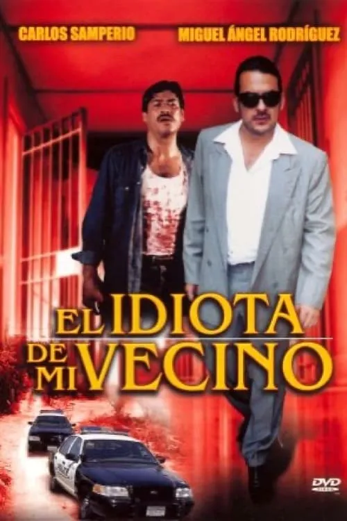 Póster de la película El idiota de mi vecino