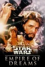 Película El imperio de los sueños. La historia de Star Wars