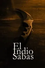 Película El Indio Sabas