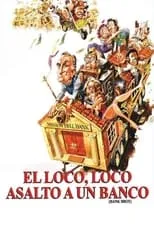 Harvey J. Goldenberg interpreta a 1st Policeman en El loco, loco asalto a un banco