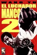 Poster de la película El luchador Manco 2 (El luchador manco contra la guillotina voladora) - Películas hoy en TV