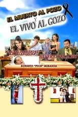 Póster de El muerto al pozo y el vivo al gozo