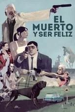 Poster de la película El muerto y ser feliz - Películas hoy en TV