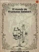 Fructuós Gelabert es Himself en El mundo de Fructuoso Gelabert