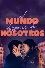 Película El mundo después de nosotros