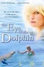 Carly Schroeder interpreta a Alyssa en El ojo del delfin