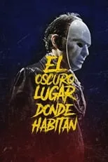 Poster de la película El oscuro lugar donde habitan - Películas hoy en TV