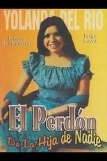 Película El perdón de la hija de nadie