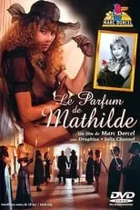 Póster de la película El perfume de Mathilde