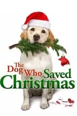 Poster de la película El perro que salvo la Navidad - Películas hoy en TV