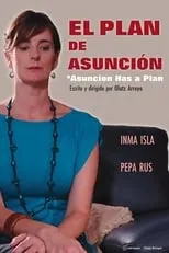 Película El plan de Asunción