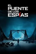 Poster de la película El puente de los espías - Películas hoy en TV