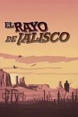 Aldo Monti es Genaro Vidal / Rayo de Jalisco en El rayo de Jalisco