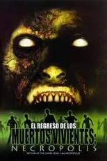 Película El regreso de los muertos vivientes: Necrópolis