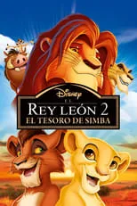 Liz Callaway es Adult Kiara (singing voice) (uncredited) en El rey león 2: El tesoro de Simba