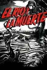 Póster de la película El río y la muerte