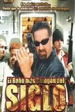 Poster de la película El robo más chingon del siglo - Películas hoy en TV