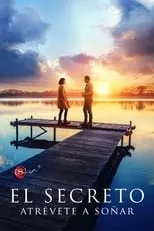 Película El secreto: Atrévete a soñar