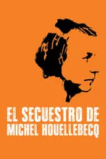 Poster de El secuestro de Michel Houellebecq