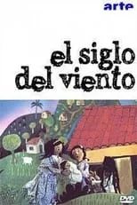 Película El siglo del viento