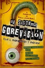 Germán Magariños es  en El sistema Gorevisión: cine z, micropolítica y rocanrol