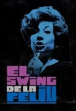 Guillermina Motta interpreta a Self (archive footage) en El swing de la Feliu