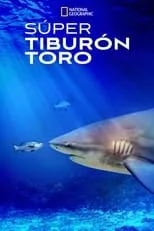 Película El tiburón toro mas grande del mundo