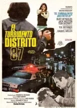 Película El turbulento Distrito 87