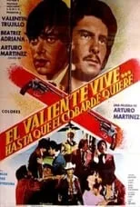 Póster de la película El valiente vive... hasta que el cobarde quiere