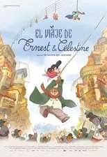 Poster de la película El viaje de Ernest y Celestine - Películas hoy en TV