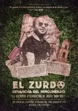 Poster de la película El Zurdo, Revancha del Ninguneado - Películas hoy en TV