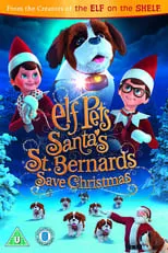 Película Elf Pets: Santa's St. Bernards Save Christmas