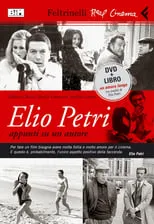 Película Elio Petri... appunti su un autore