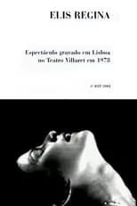 Portada de Elis Regina: Teatro Villaret, Lisboa