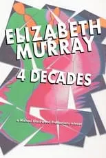 Película Elizabeth Murray: 4 Decades