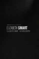 Película Elizabeth Smart: Autobiography