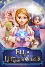 Geri Courtney-Austein es Ella en Ella and the Little Sorcerer