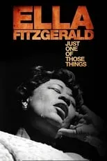 Poster de la película Ella Fitzgerald: Just One of Those Things - Películas hoy en TV