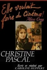 Christine Pascal es  en Elle voulait faire du cinéma