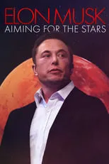 Póster de la película Elon Musk: Aiming for the Stars