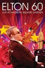 Película Elton 60: Live at Madison Square Garden