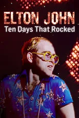 Poster de la película Elton John: Ten Days That Rocked - Películas hoy en TV