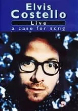 Poster de Elvis Costello: Live: A Case for Song