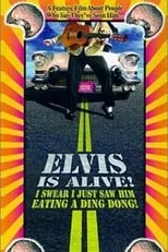 Poster de Elvis Is Alive! I Swear I Saw Him Eating Ding Dongs Outside the Piggly Wiggly's