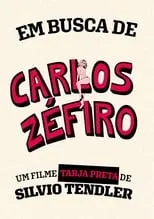 Silvio Tendler interpreta a Self en Em Busca de Carlos Zéfiro